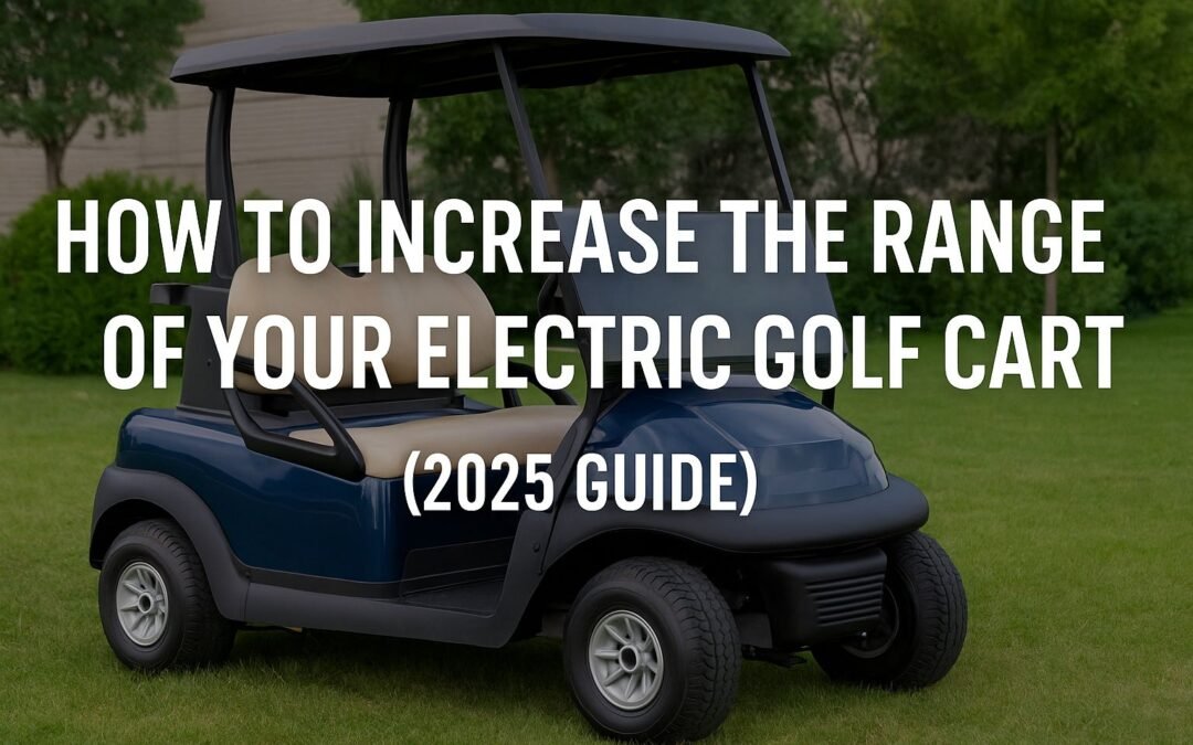 Elektrischer Golfwagen auf einem Nachbarschaftsweg mit eingeblendetem Text: „Erhöhung der Golfwagenreichweite – Leitfaden 2025“
